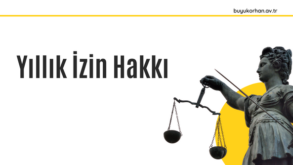 Yıllık İzin Hakkı