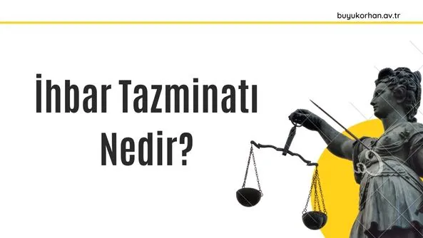 ihbar tazminatı nedir?